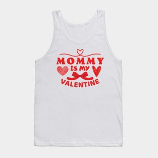 Mommy is my Valentine Tank Top